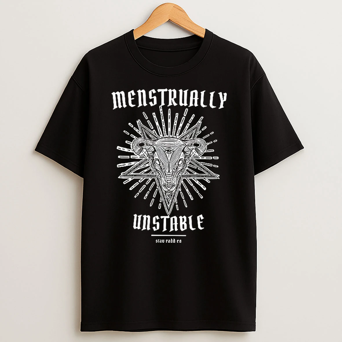 Menstrually Unstable Woman Shirts