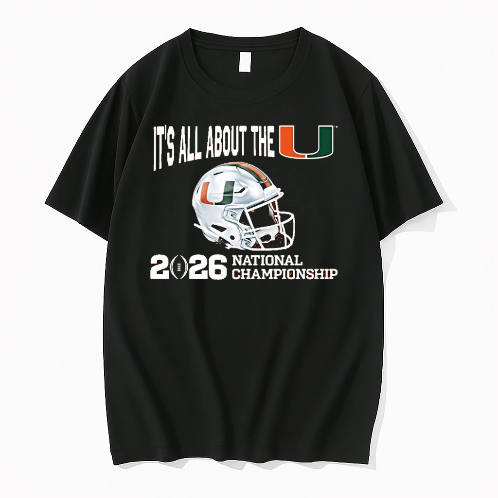 Miami Hurricanes 2026 Cfp National Championship Its All About The U Shirts