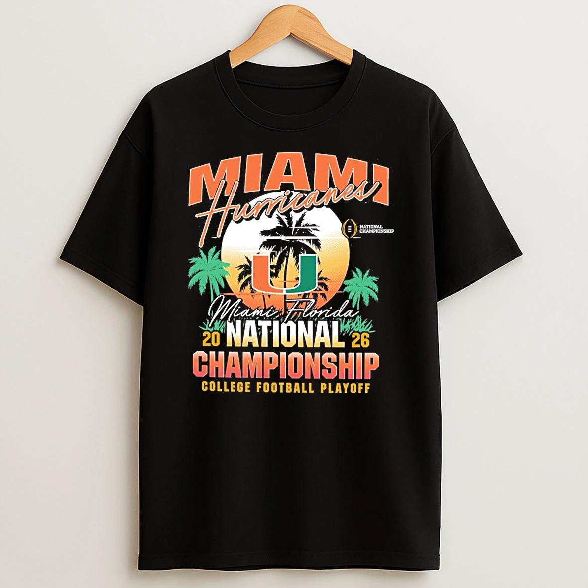 Miami Hurricanes 2026 Cfp National Championship Miami Fl Sunset Shirts