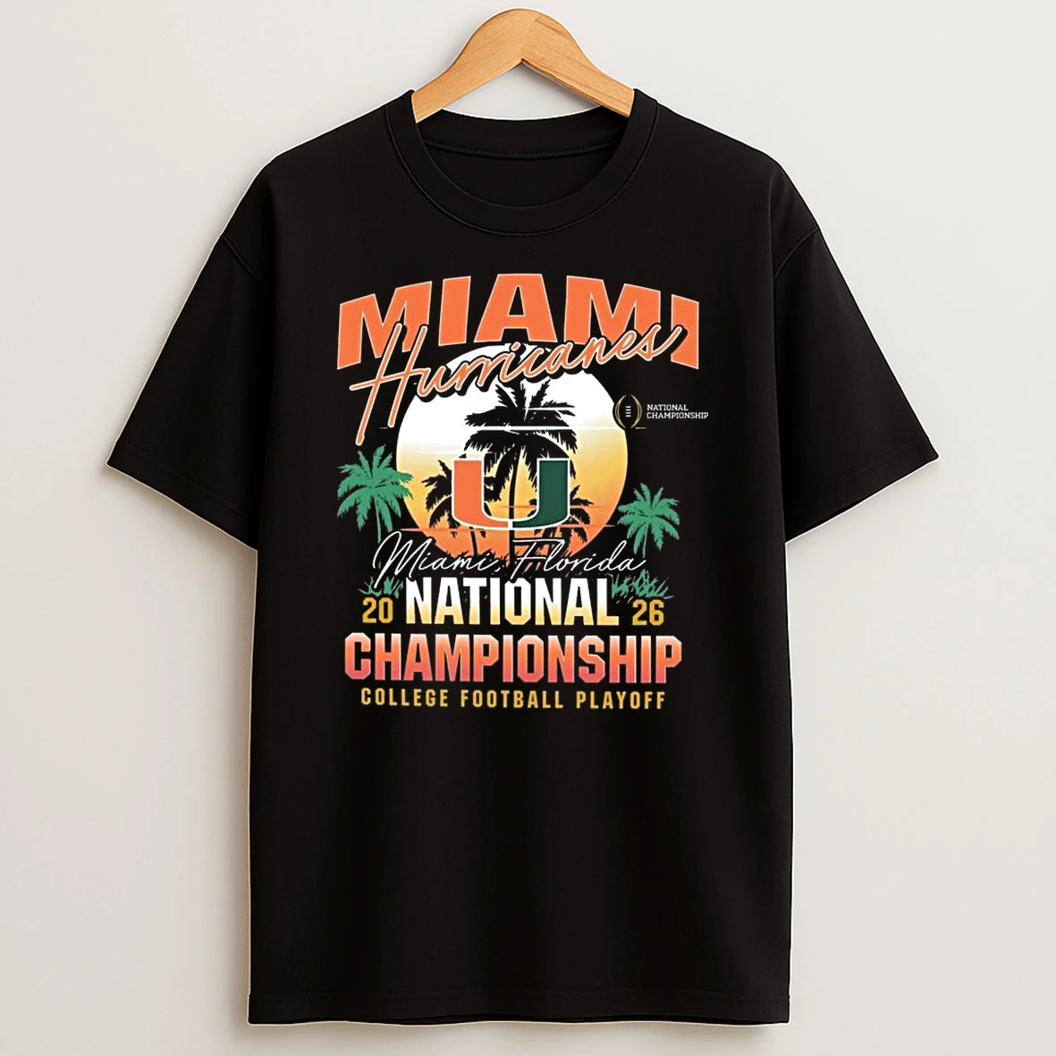 Miami Hurricanes 2026 National Championship Miami Florida College Football Playoff Shirts