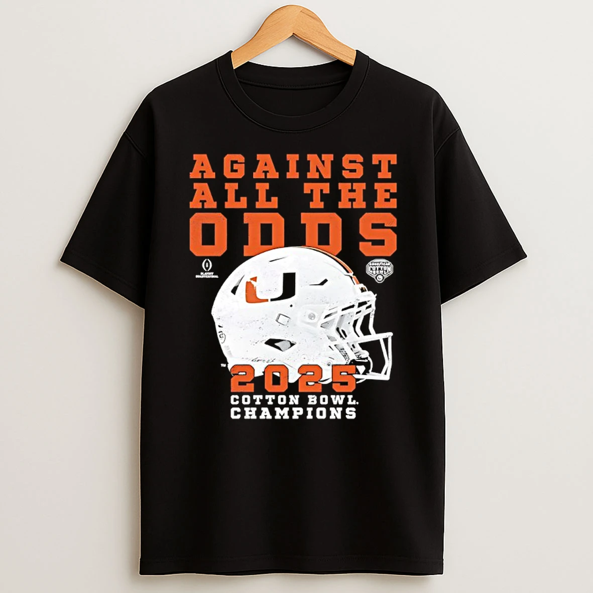 Miami Hurricanes Against All The Odds 2025 Cotton Bowl Champs Helmet Shirts