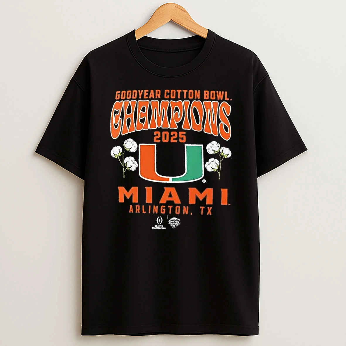 Miami Hurricanes Cfp 2025 Cotton Bowl Champions Shirts