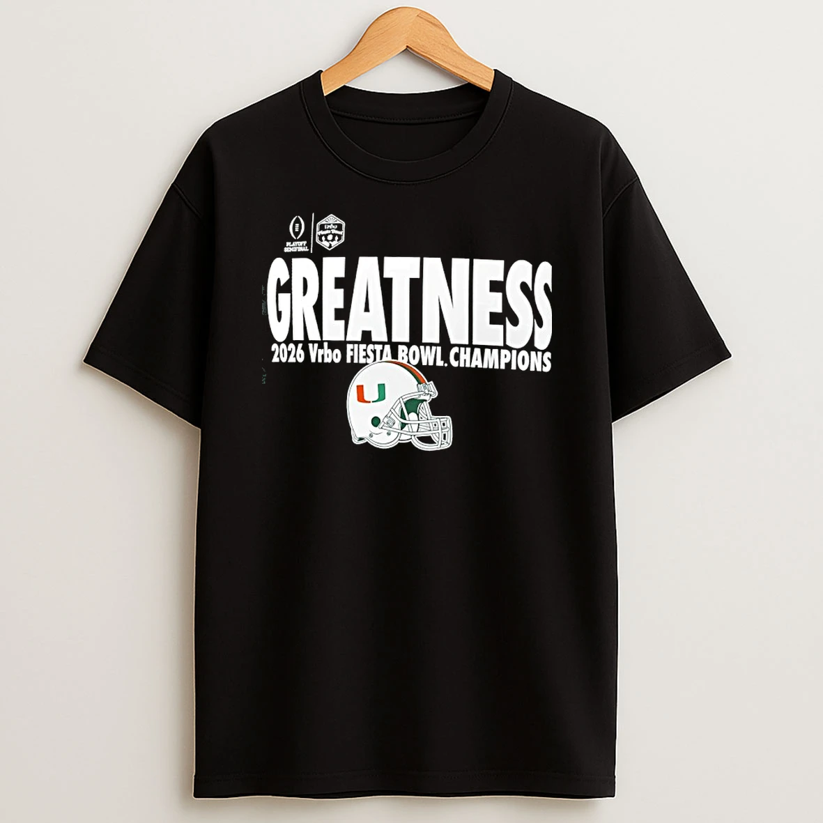 Miami Hurricanes Cfp Greatness 2026 Fiesta Bowl Champions Helmet Shirts