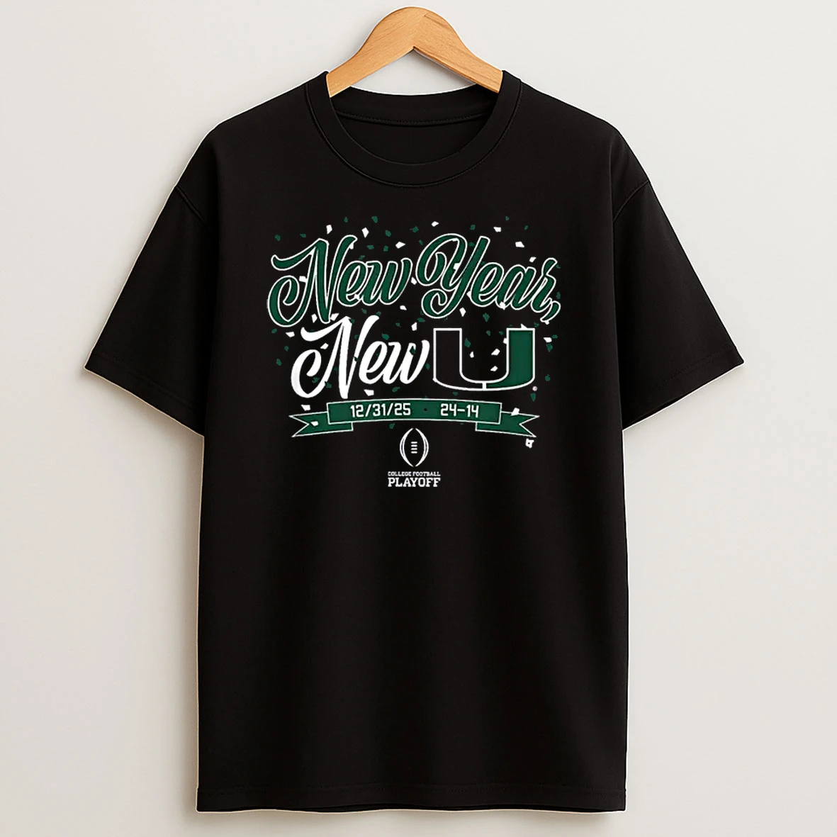 Miami Hurricanes College Football Playoff New Year New U Shirts