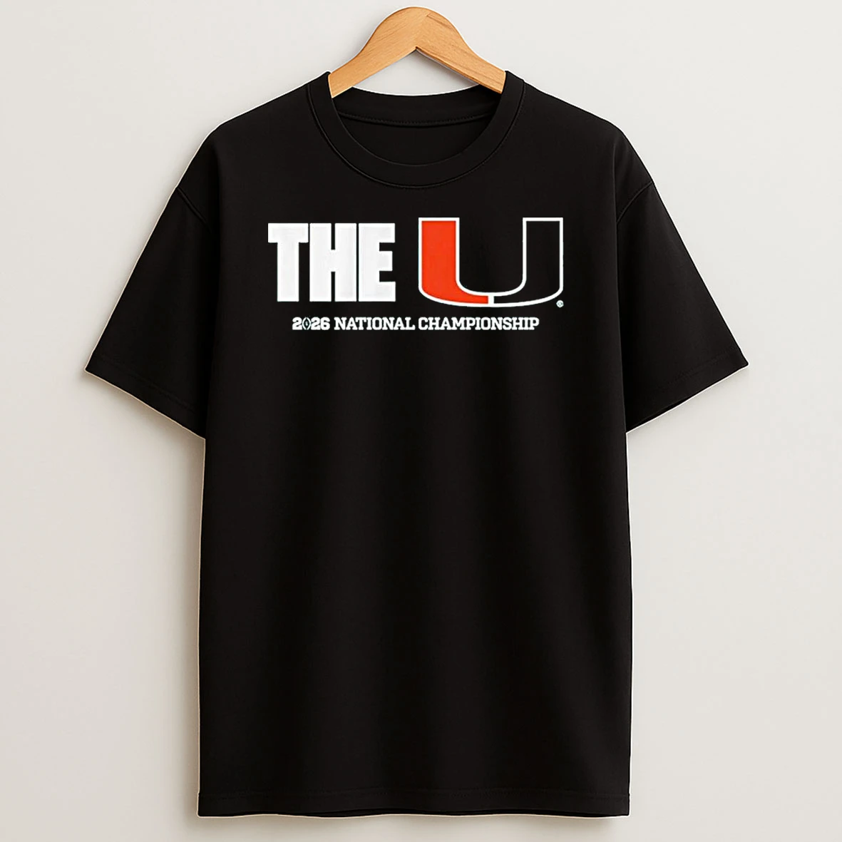 Miami Hurricanes The U 2026 Cfp National Championship Shirts
