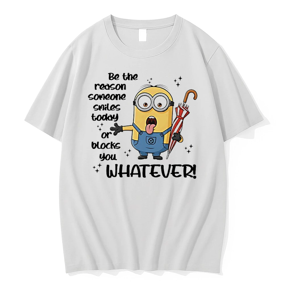 Minion Be The Reason Someone Smiles Today Or Blocks You Whatever Shirts