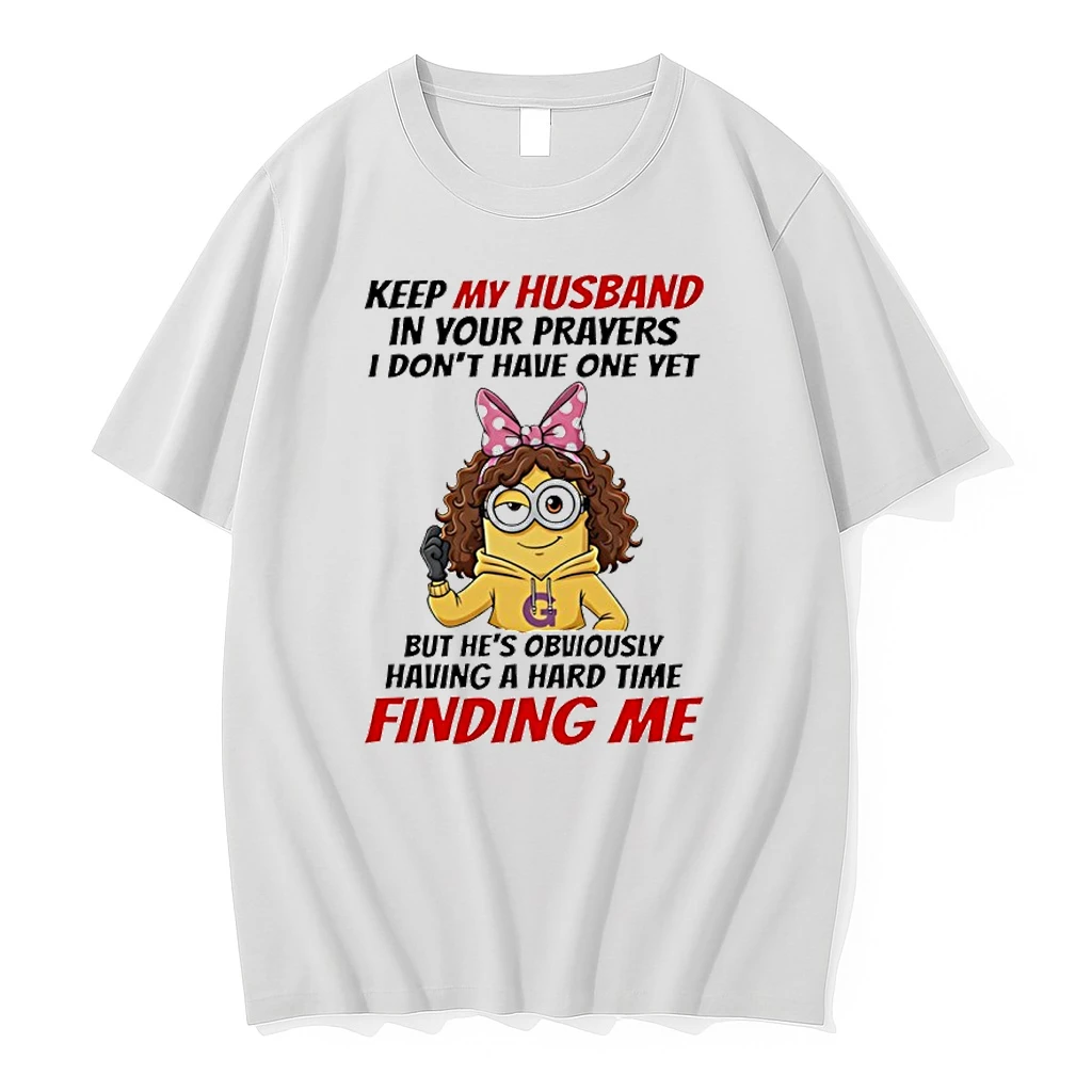 Minion Keep My Husband In Your Prayers I Dont Have One Yet Shirts