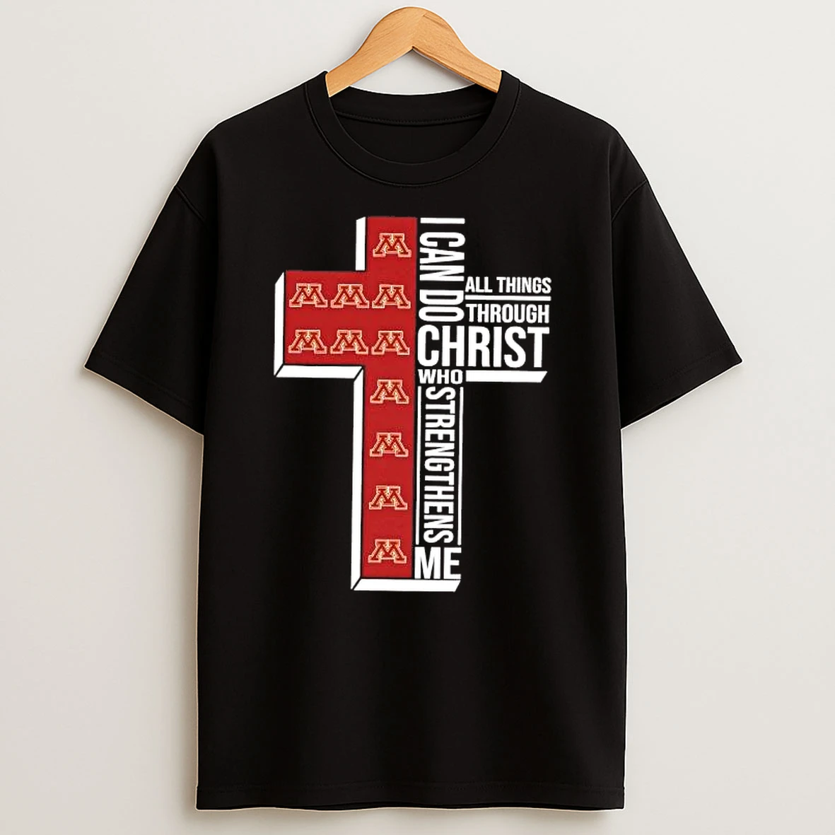 Minnesota Golden Gophers I Can Do All Things Through Christ Shirts