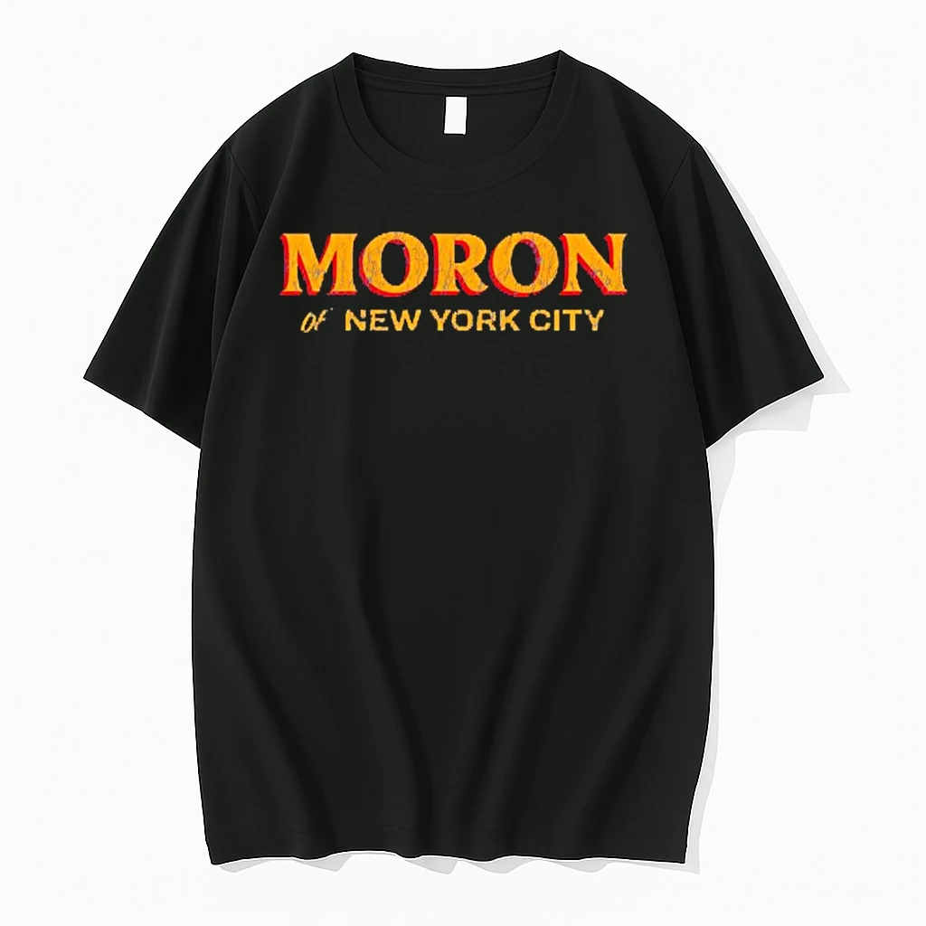 Moron Of Nyc New York City Shirts