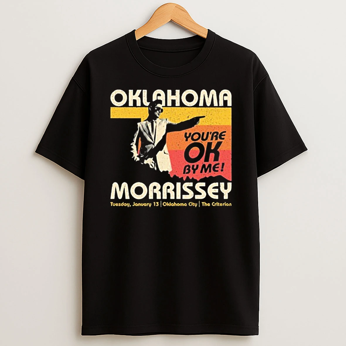 Morrissey Tour In Oklahoma Youre Ok By Me January 13 2026 Shirts