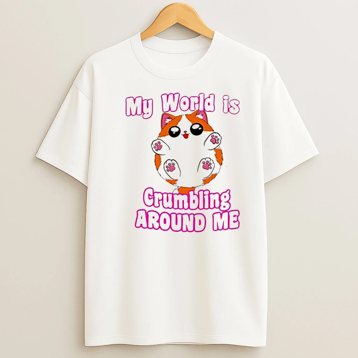 My World Is Crumbling Around Me Cute Cat Shirts