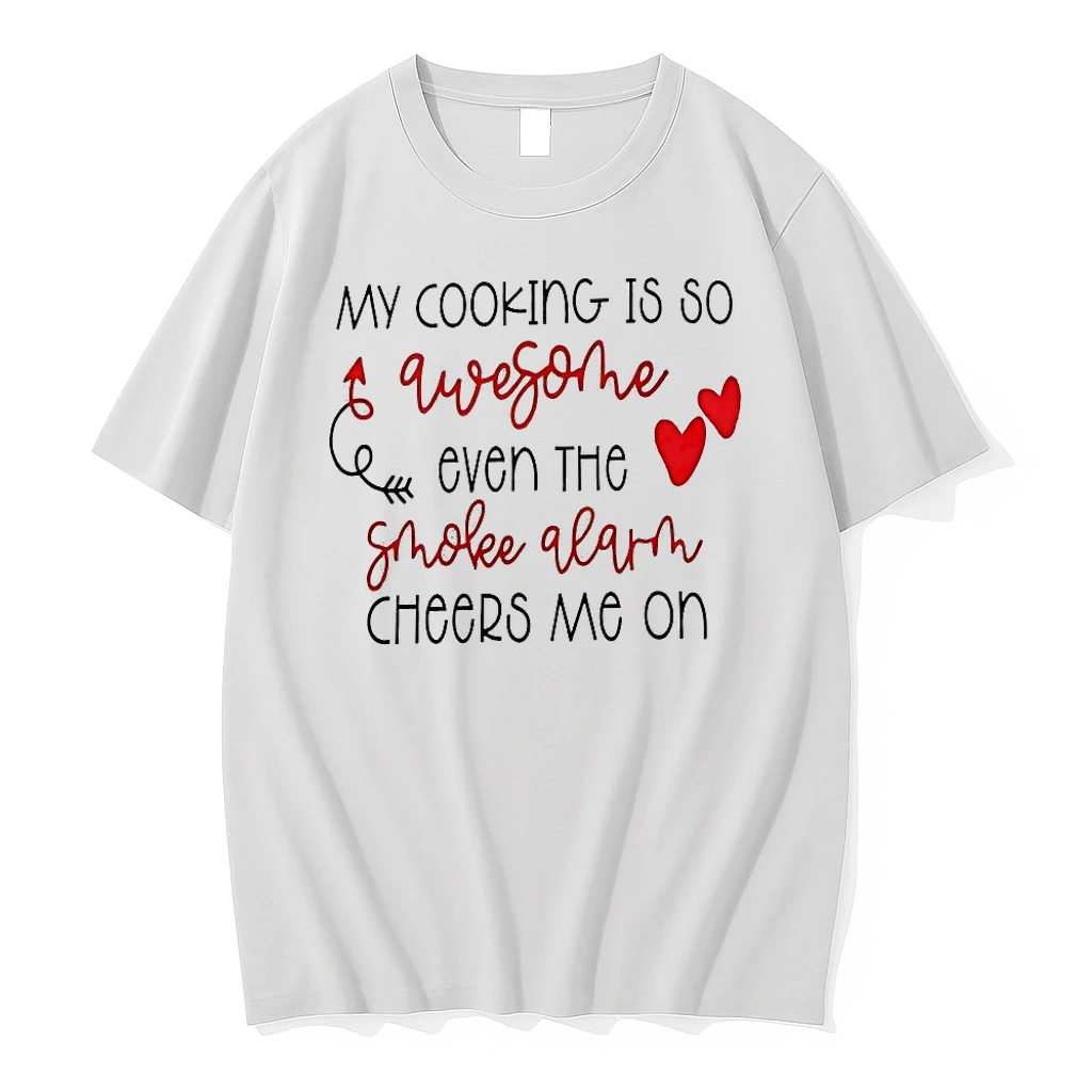 My Cooking Is So Qwesothe Even The Smoke Alarm Cheers Me On Shirts