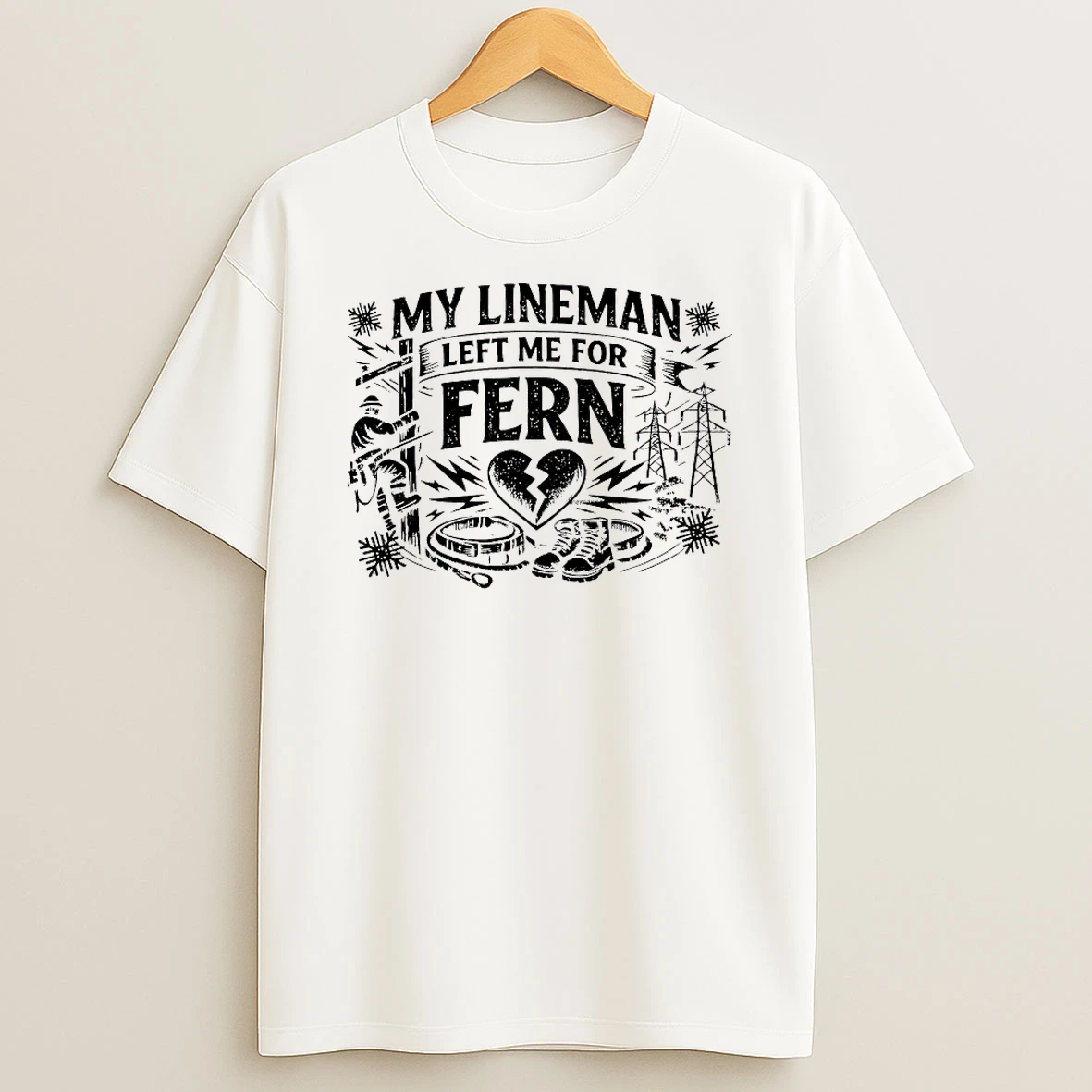 My Lineman Left Me For Fern Shirts