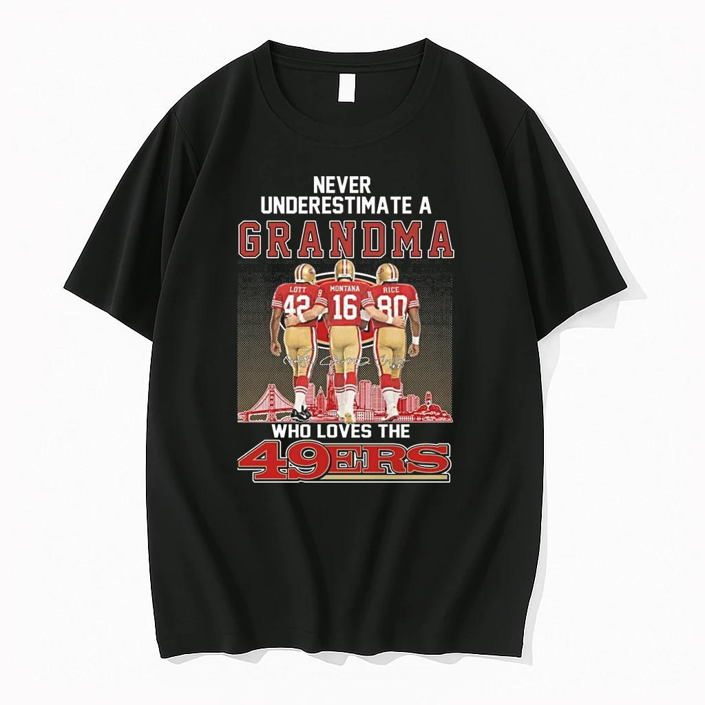 Never Underestimate A Grandma Who Loves The San Francisco 49ers Lott Montana And Rice Signatures 2026 Shirts