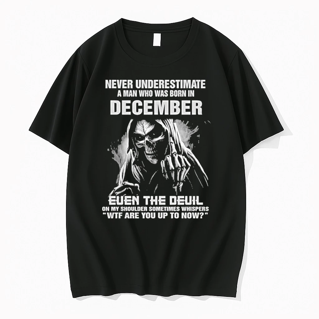 Never Underestimate A Man Who Was Born In December Even The Devil Shirts