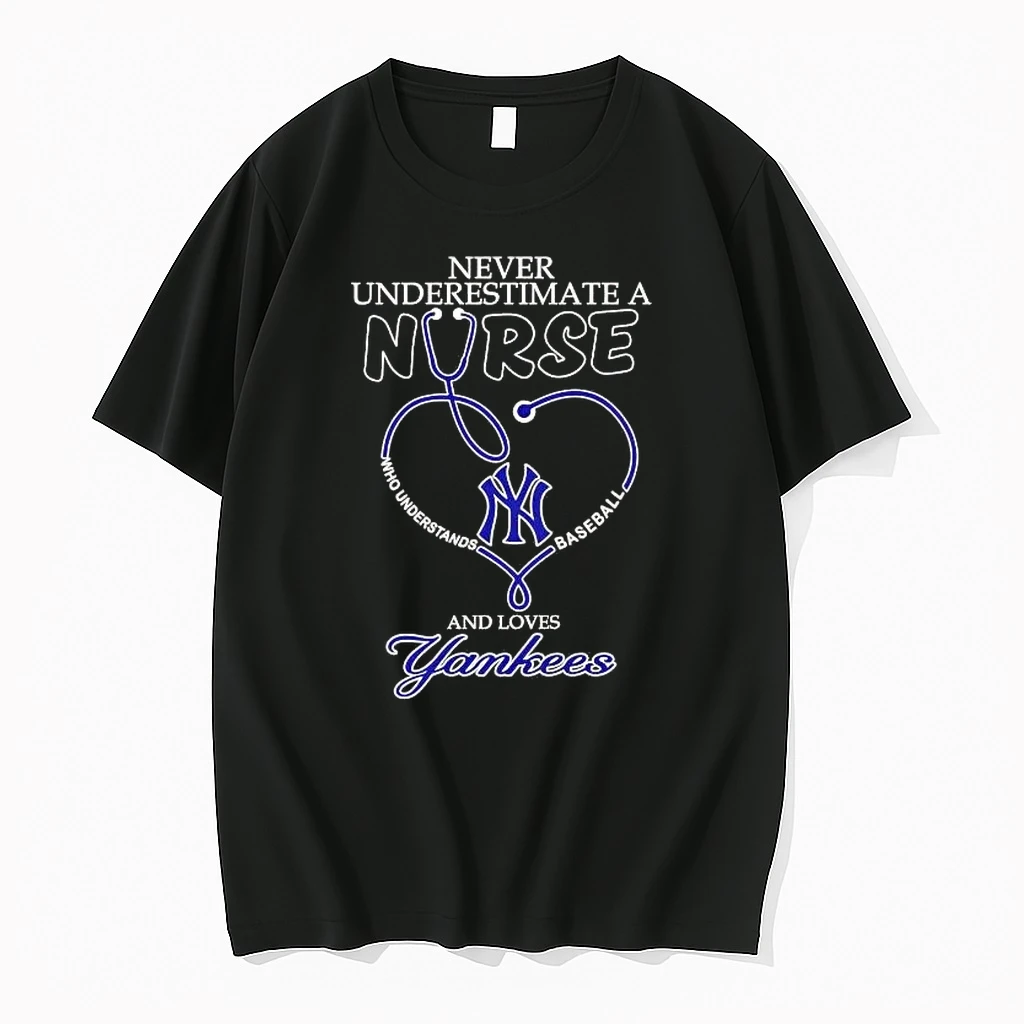 Never Underestimate A Nurse Who Understands Baseball And Loves Yankees Shirts
