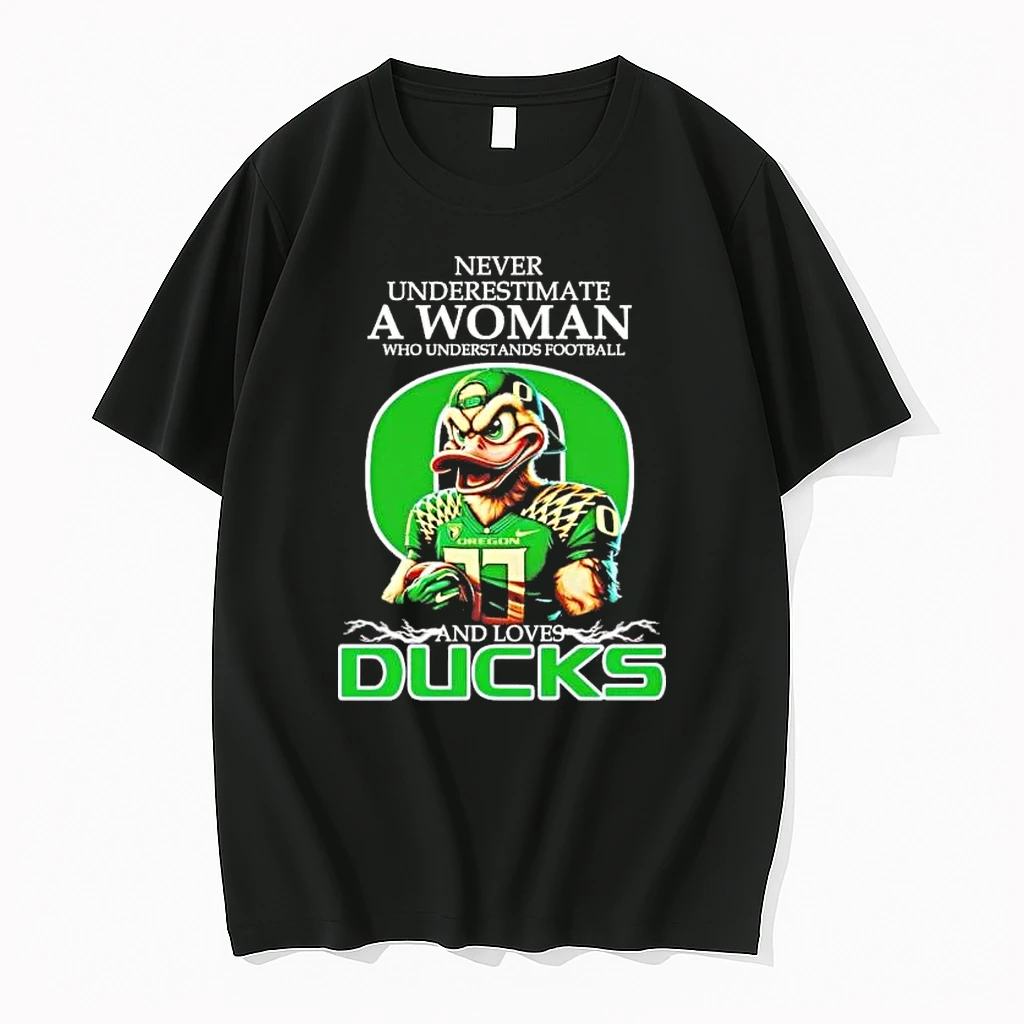 Never Underestimate A Woman Who Understands Football And Loves Oregon Ducks Shirts