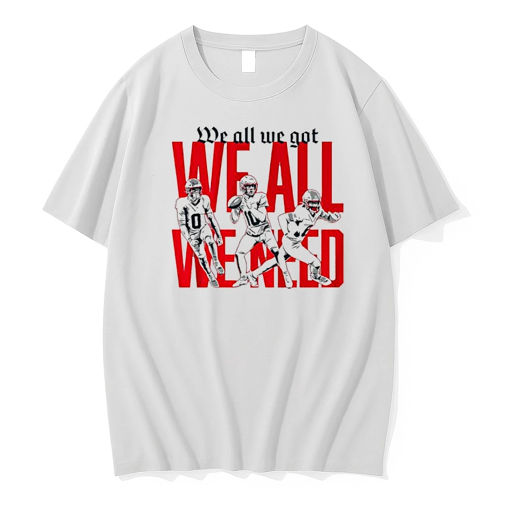 New England Football We All We Got We All We Need Shirts