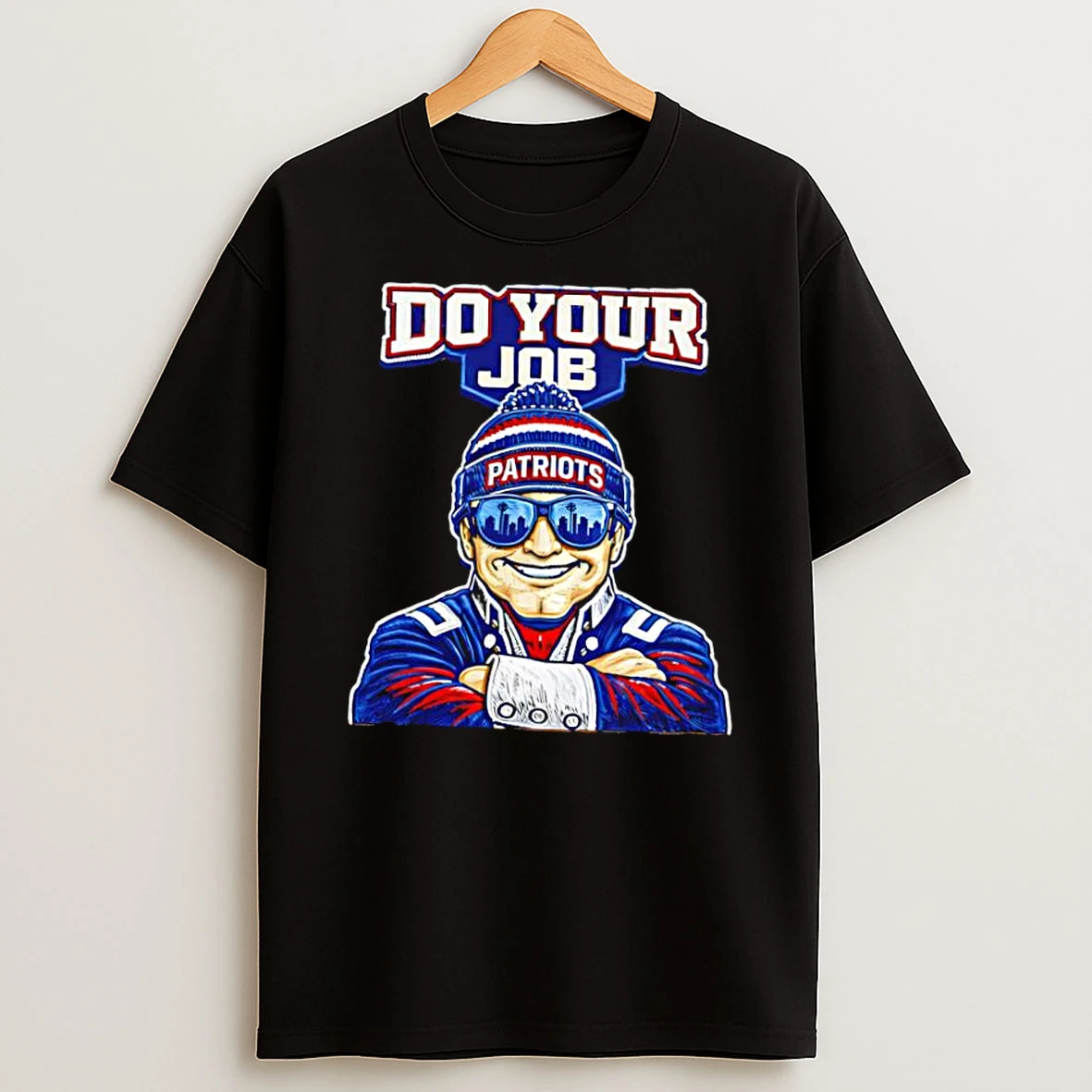 New England Patriots Do Your Job Shirts