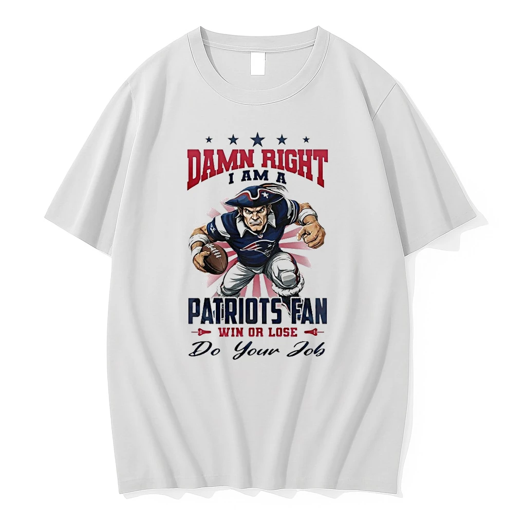 New England Patriots Mascot Damn Right I Am A Patriots Fan Win Or Lose Nfl Do Your Job 2026 Shirts