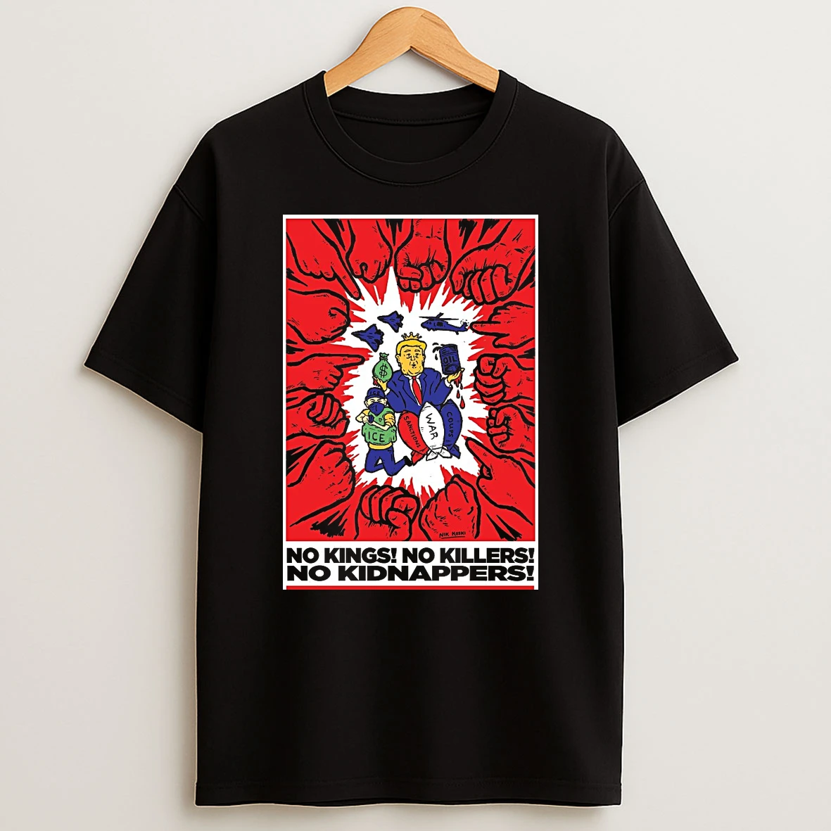 No Kings No Killers No Kidnappers The People United Will End Ice Terror And War On Venezuela Shirts
