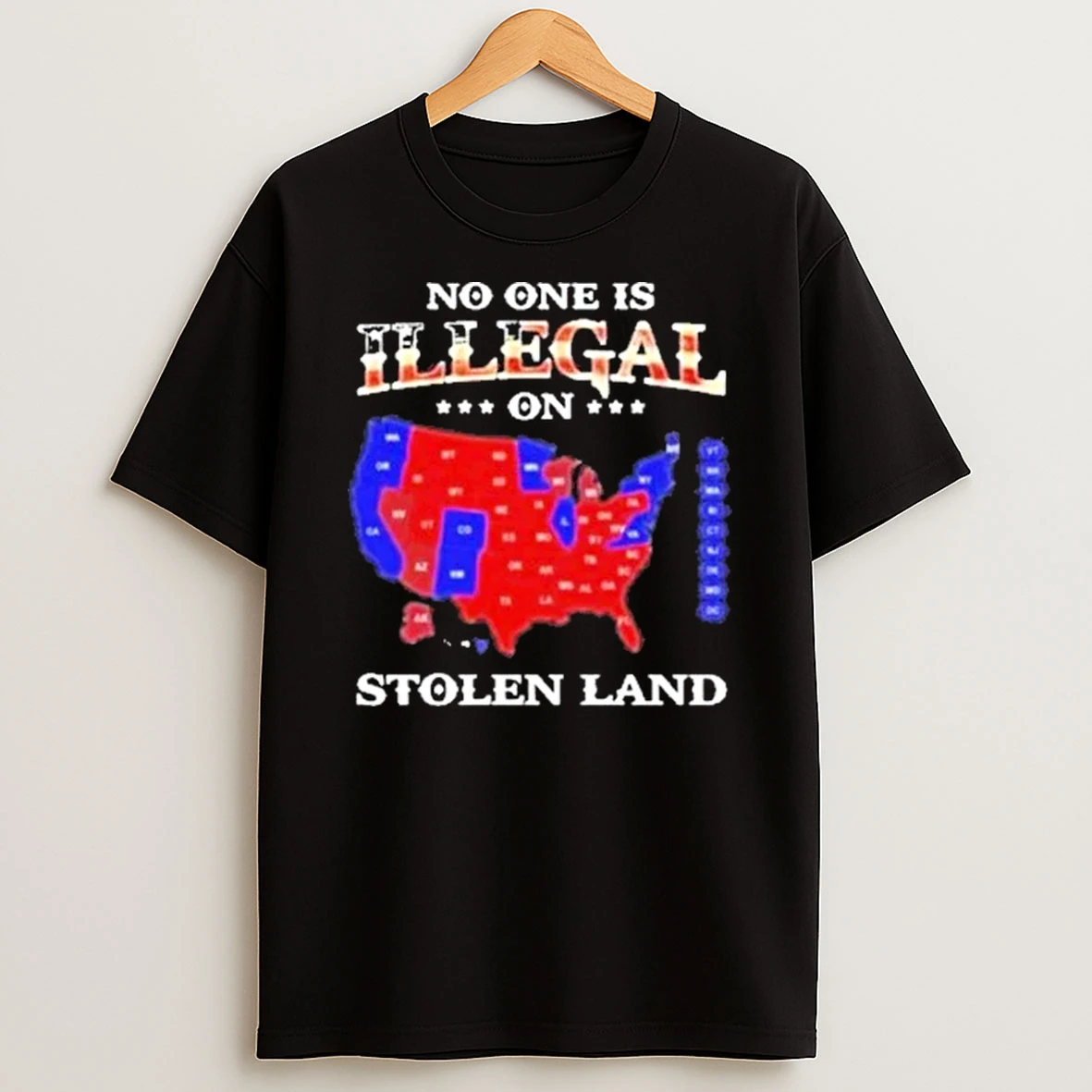 No One Is Illegal On Stolen Land Anyone Need This Shirts