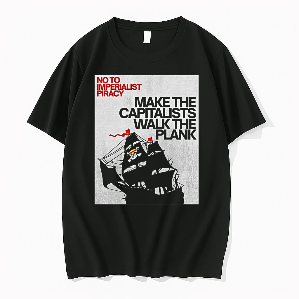 No To Imperialist Piracy Make The Capitalists Walk The Plank Straw Hat Pirates Shirts