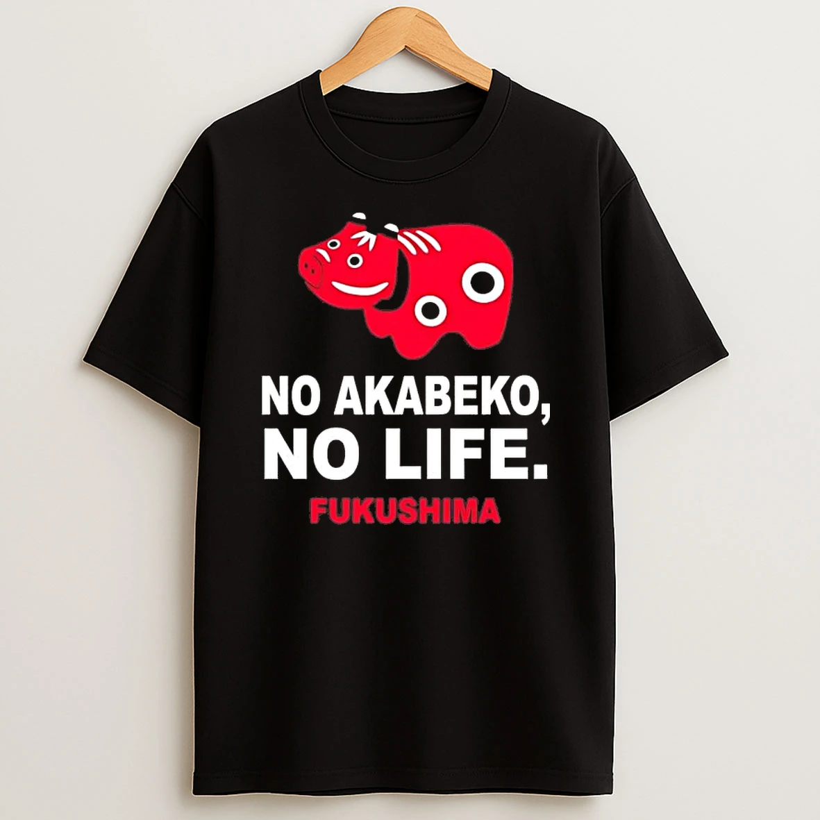 No Akabeko No Life Fukushima Shirts