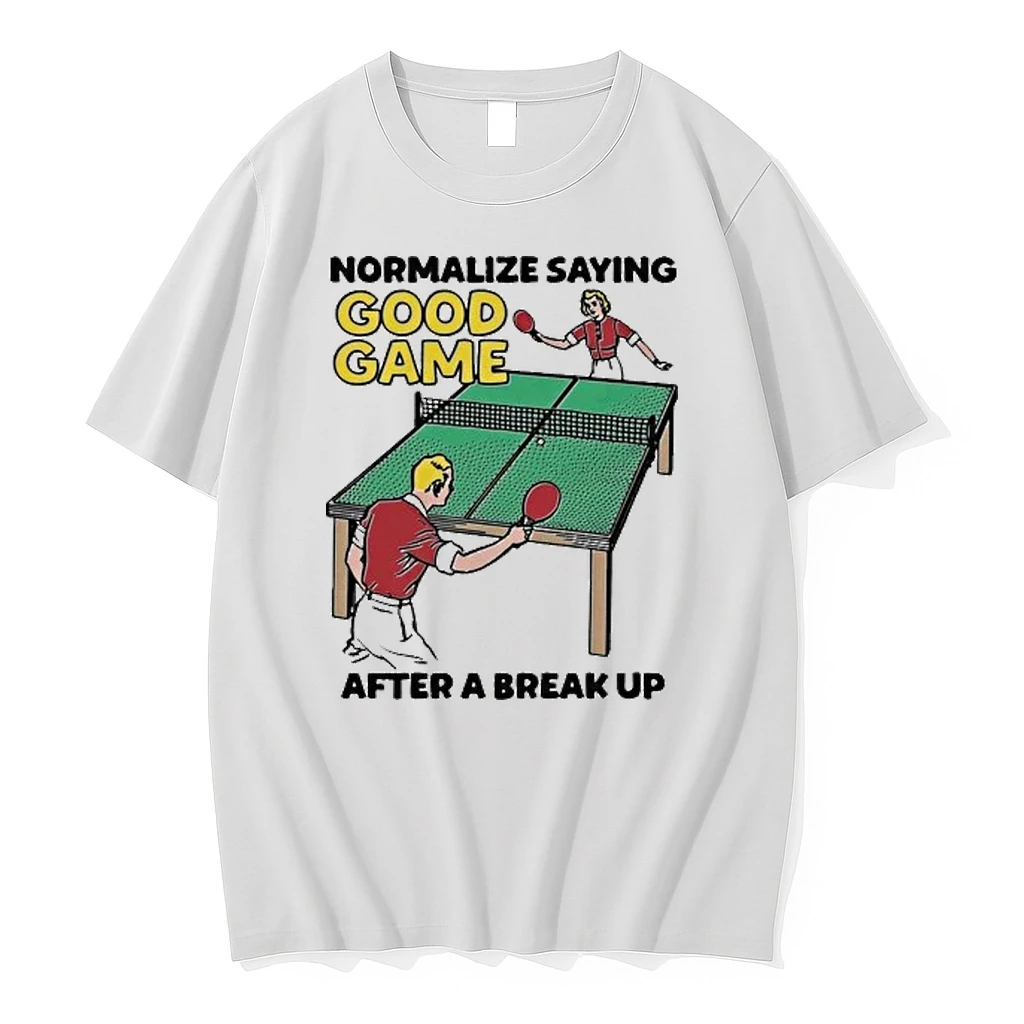Normalize Saying Good Game After A Break Up Tour 2026 Shirts