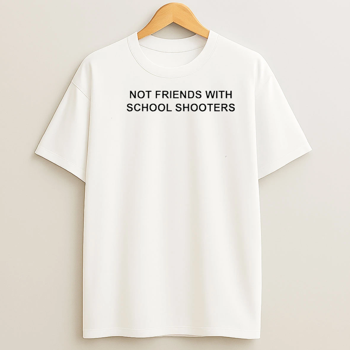 Not Friends With School Shooters Shirts