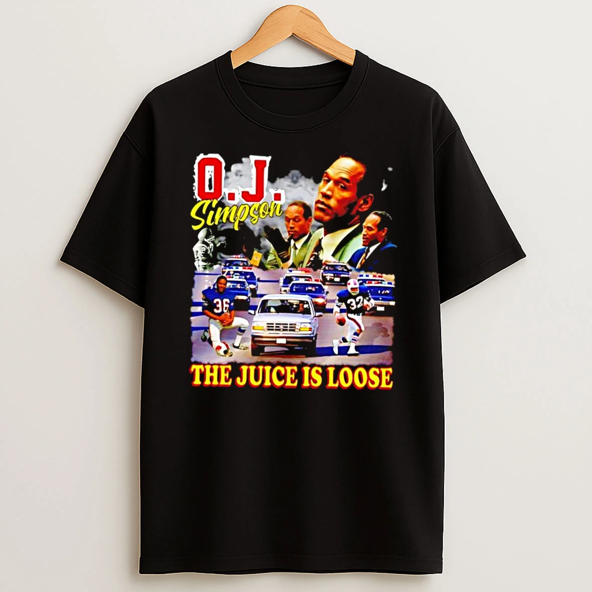 Oj Simpson The Juice Is Loose White Bronco Police Chase Shirts