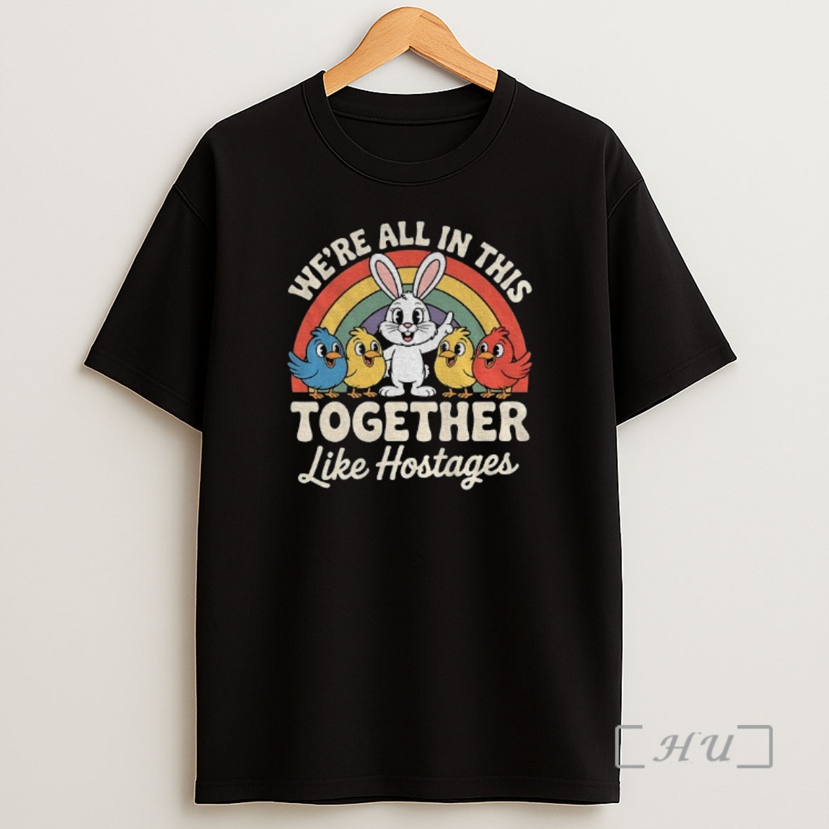Officials Bunny And Bird Were All In This Together Like Hostages Shirt Sweatshirt Tee