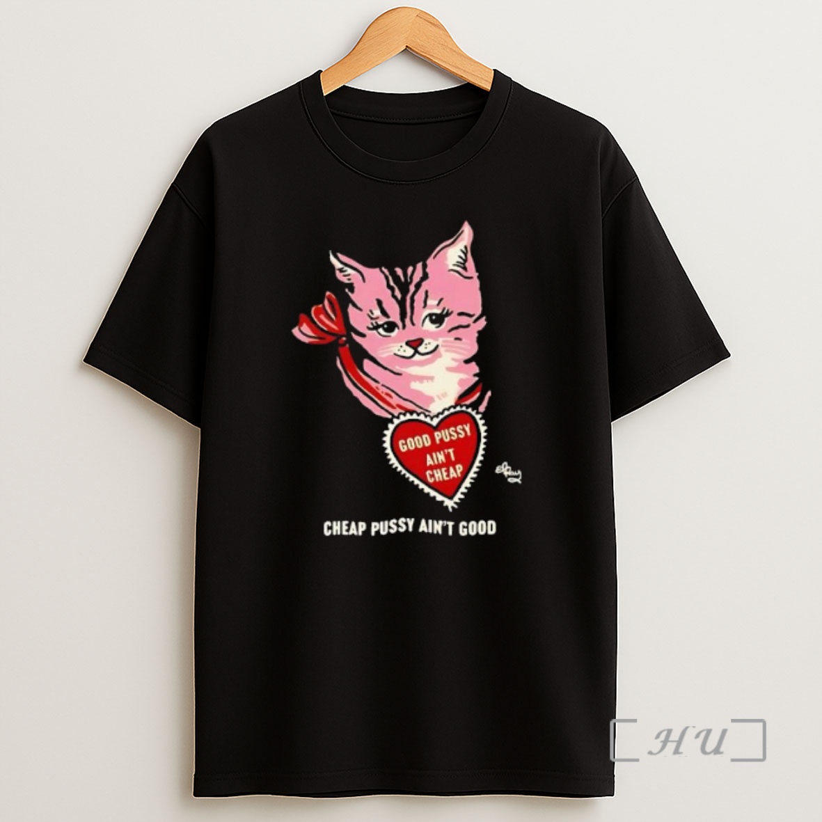 Officials Cat Good Pussy Aint Cheap Cheap Pussy Aint Good Shirt Sweatshirt Tee
