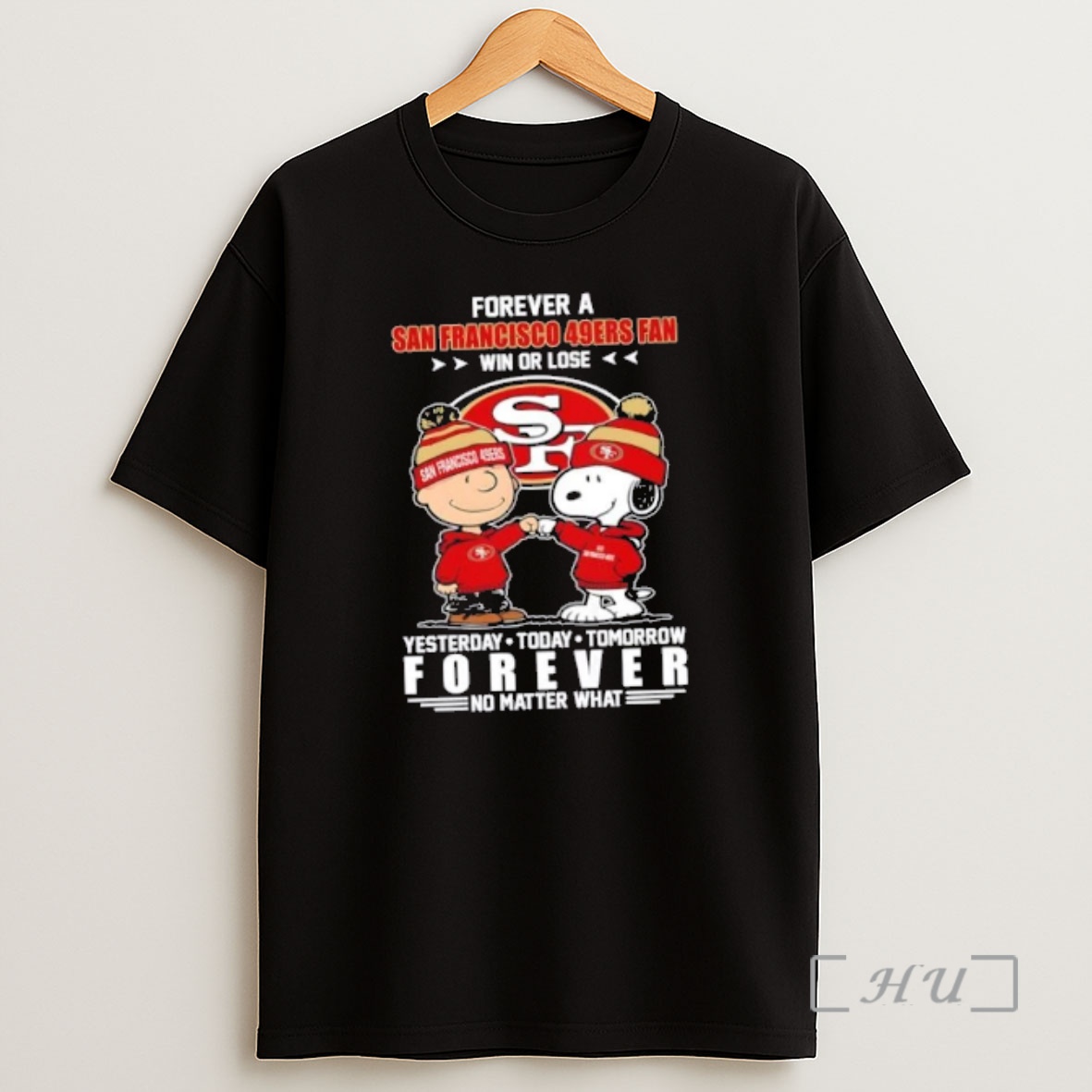 Officials Charlie Brown Fist Bump Snoopy Forever A San Francisco 49ers Fan Win Or Lose No Matter What Shirt Sweatshirt Tee