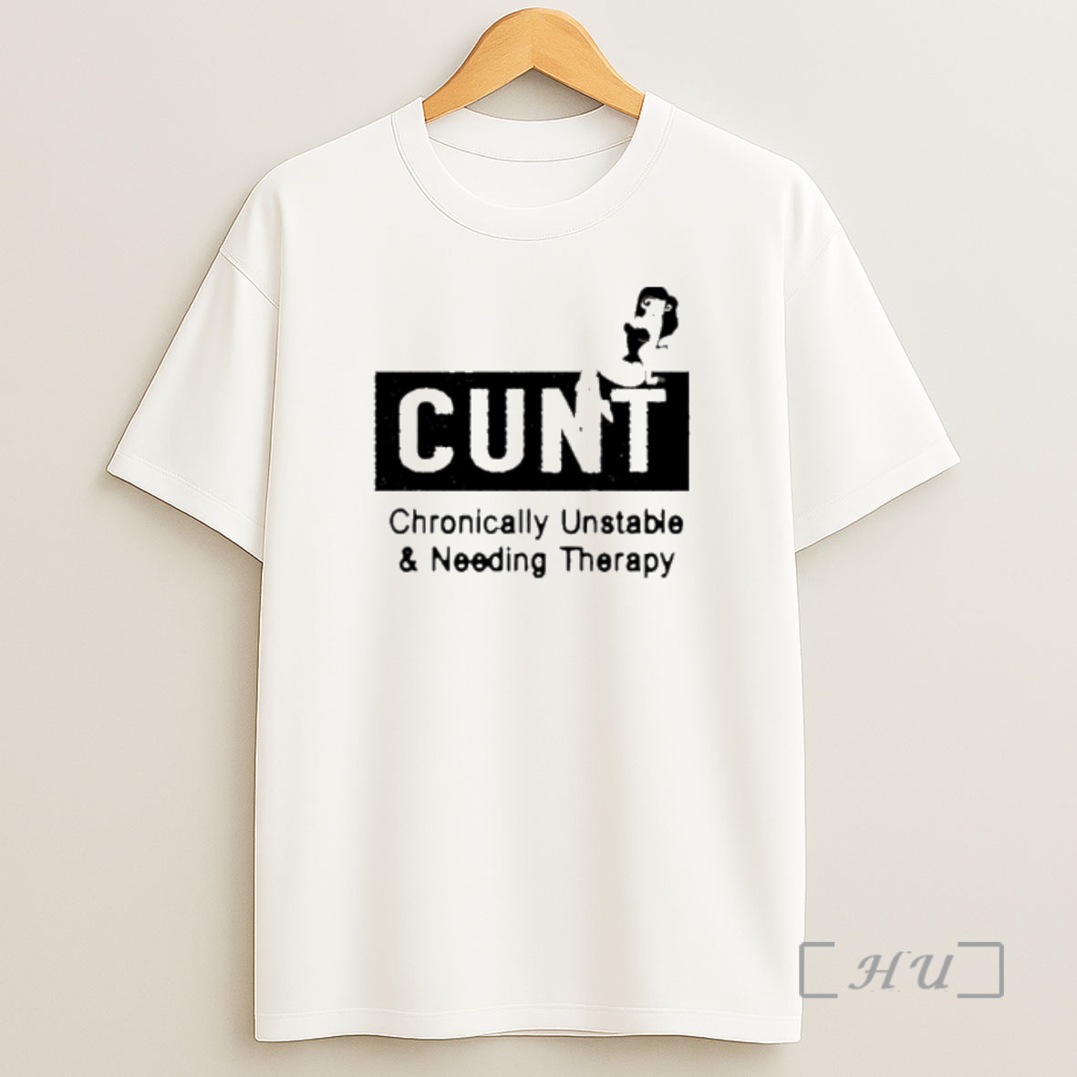 Officials Cunt Chronically Unstable And Needing Therapy Shirt Sweatshirt Tee