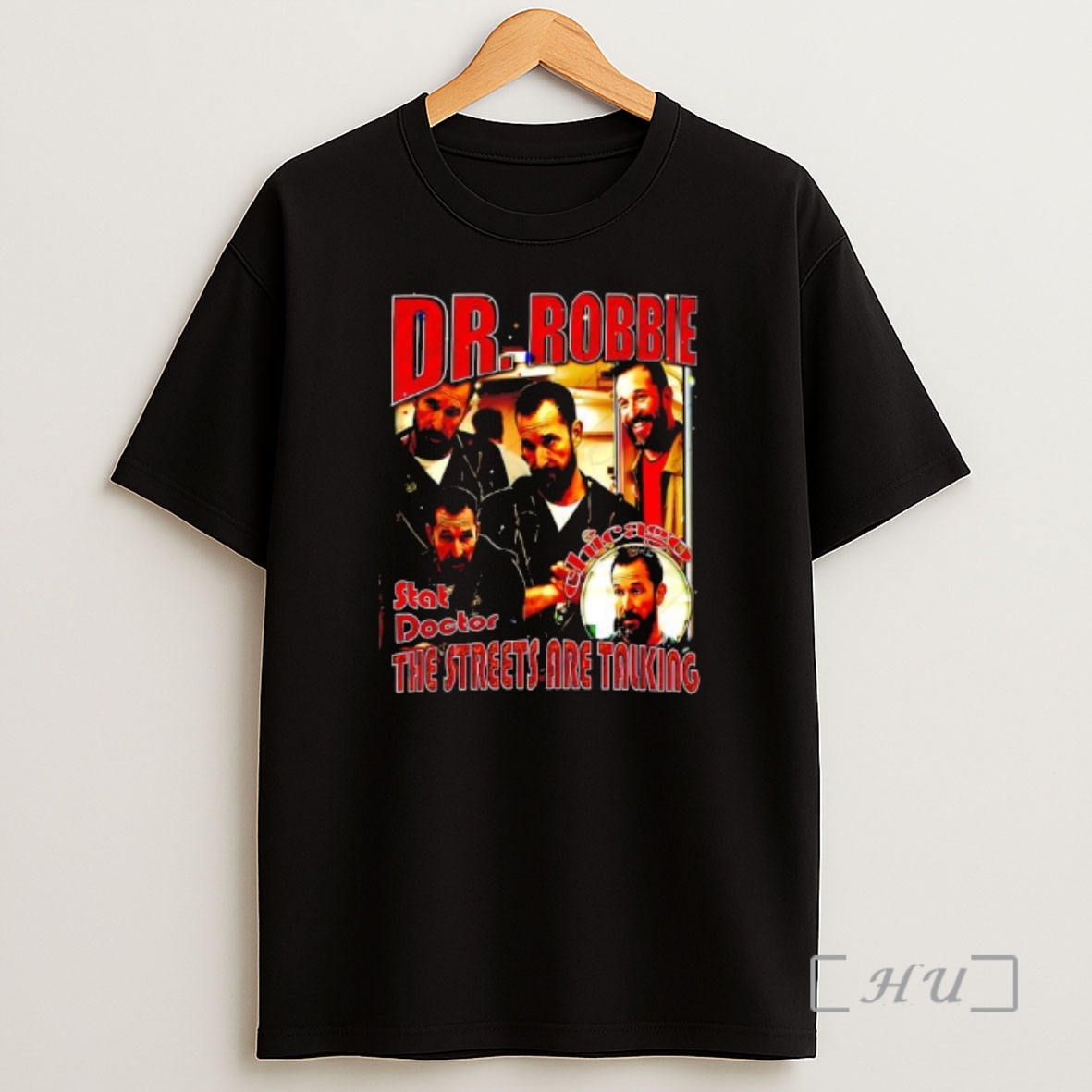 Officials Dr Robbie Pitt Tv Show Stat Docter The Streets Are Taiking Shirt Sweatshirt Tee