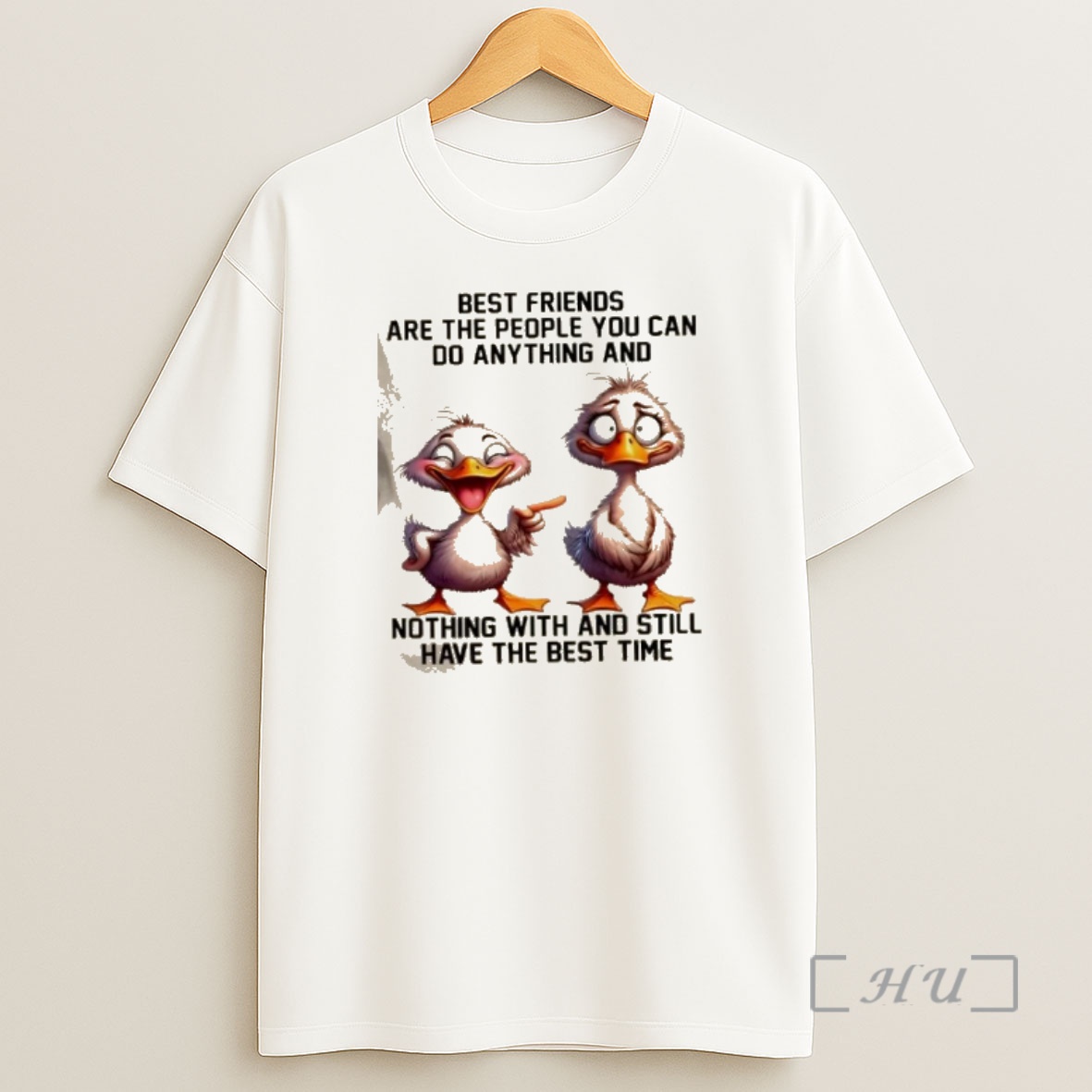 Officials Ducks Best Friends Are The People You Can Do Anything And Nothing With And Still Have The Best Time Shirt Sweatshirt Tee
