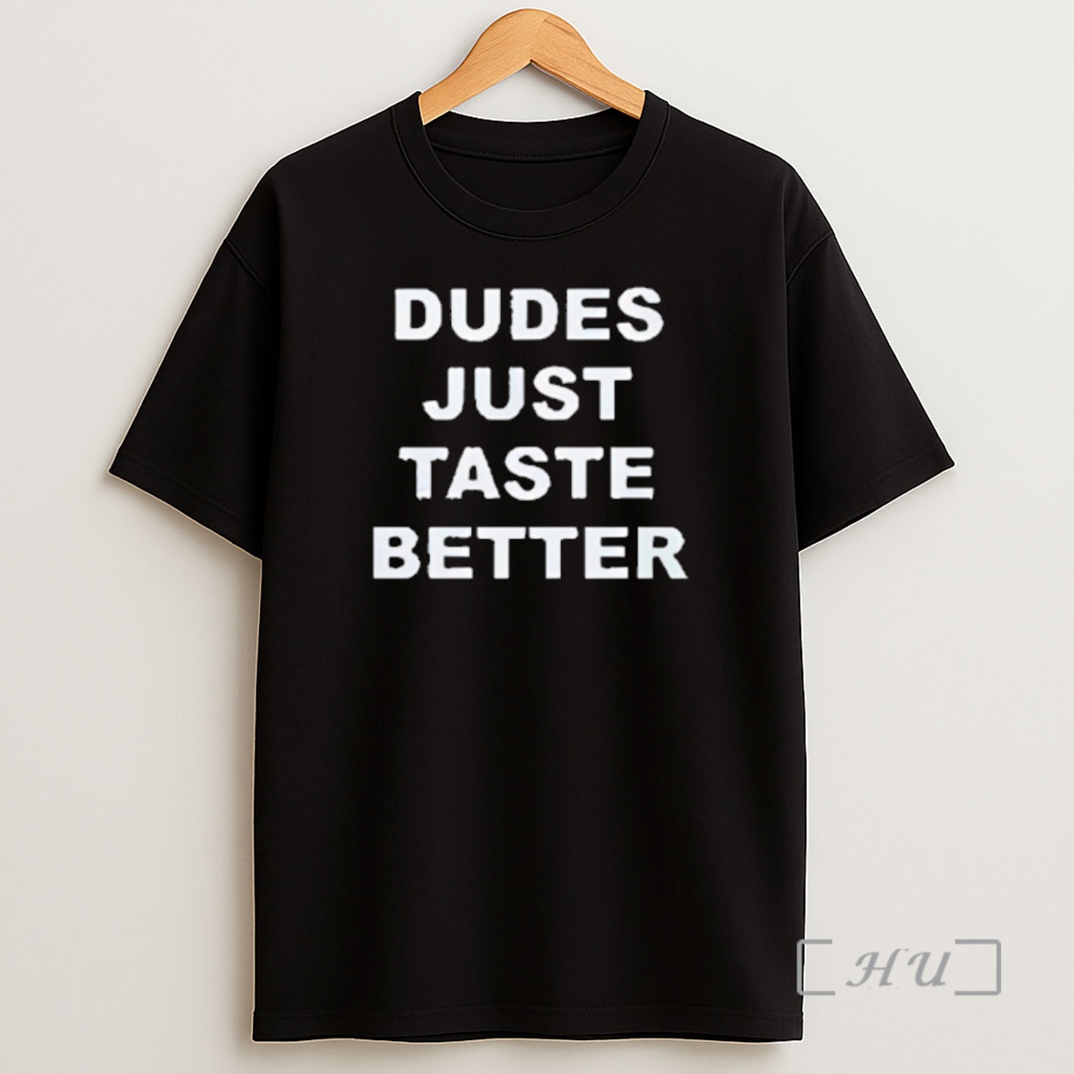 Officials Dudes Just Taste Better Shirt Sweatshirt Tee