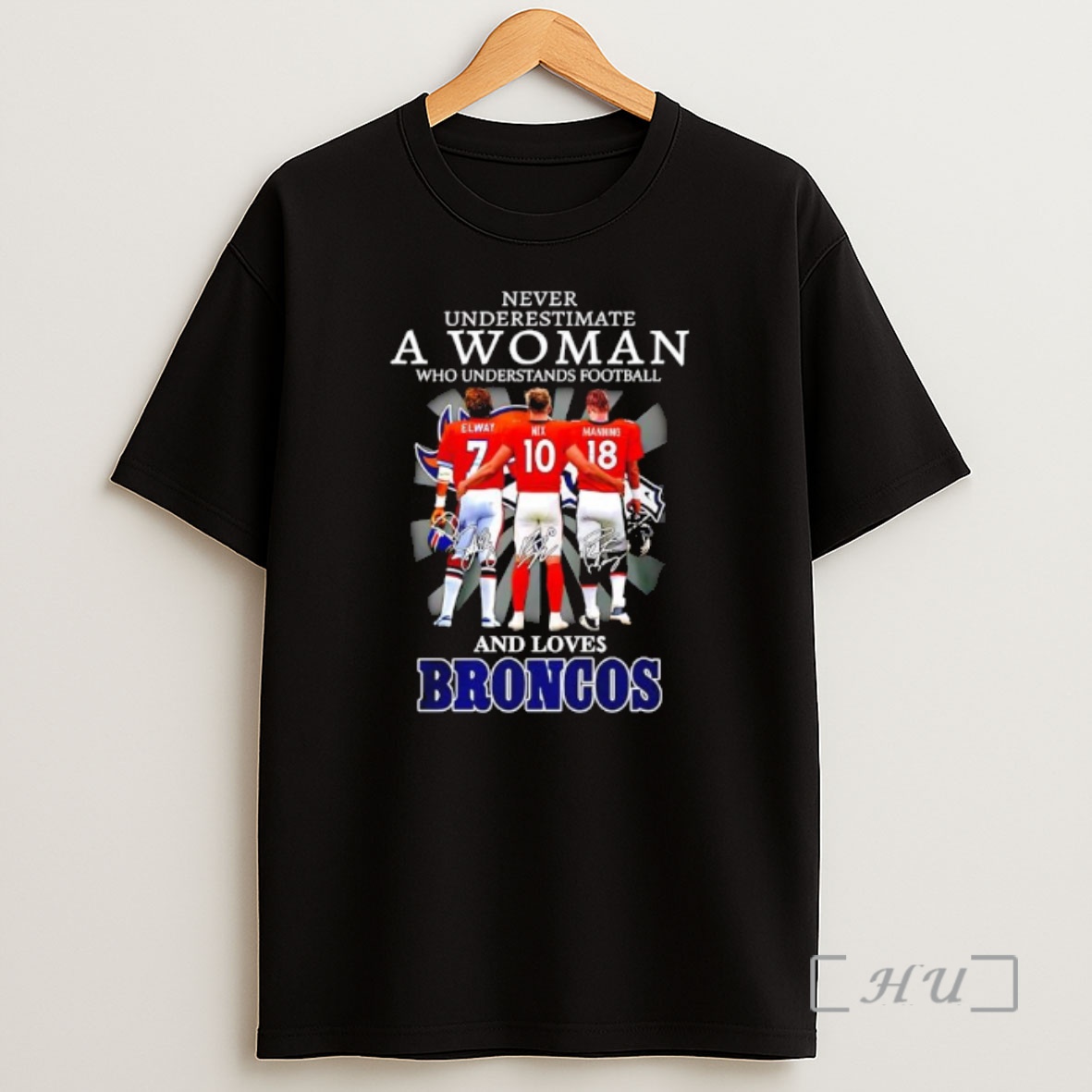 Officials Elway X Nix X Manning Never Underestimate A Woman Who Understands Football And Love Denver Broncos Shirt Sweatshirt Tee