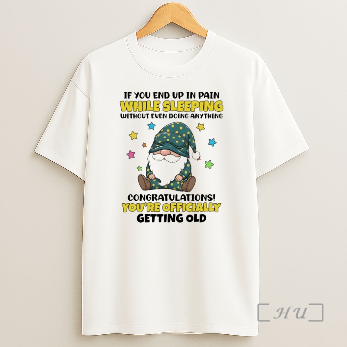 Officials Gnome If You End Up In Pain While Sleeping Without Even Doing Anything Congratulations Shirt Sweatshirt Tee
