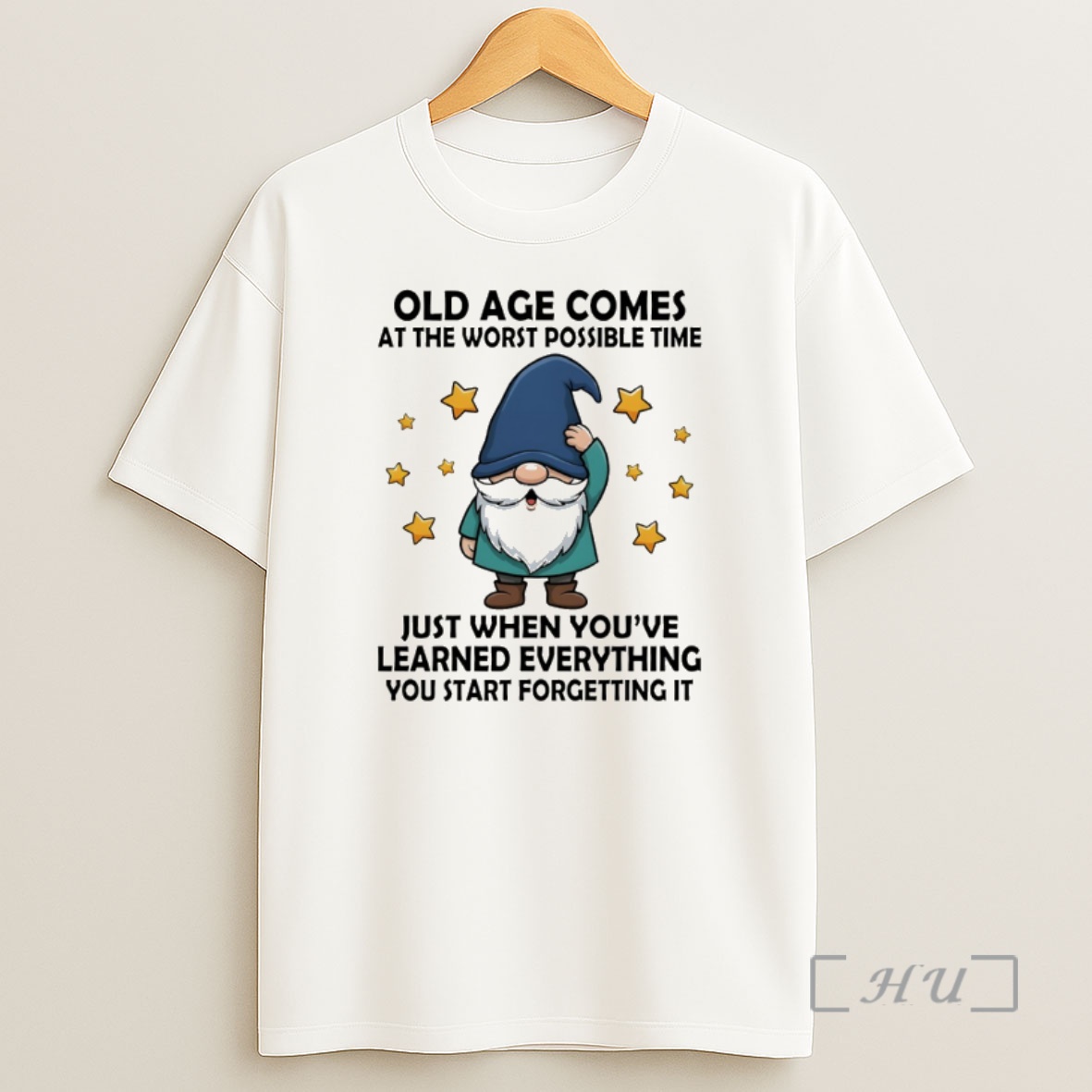 Officials Gnome Old Age Comes At The Worst Possible Time Just When Youve Learned Everything You Start Forgetting It Shirt Sweatshirt Tee