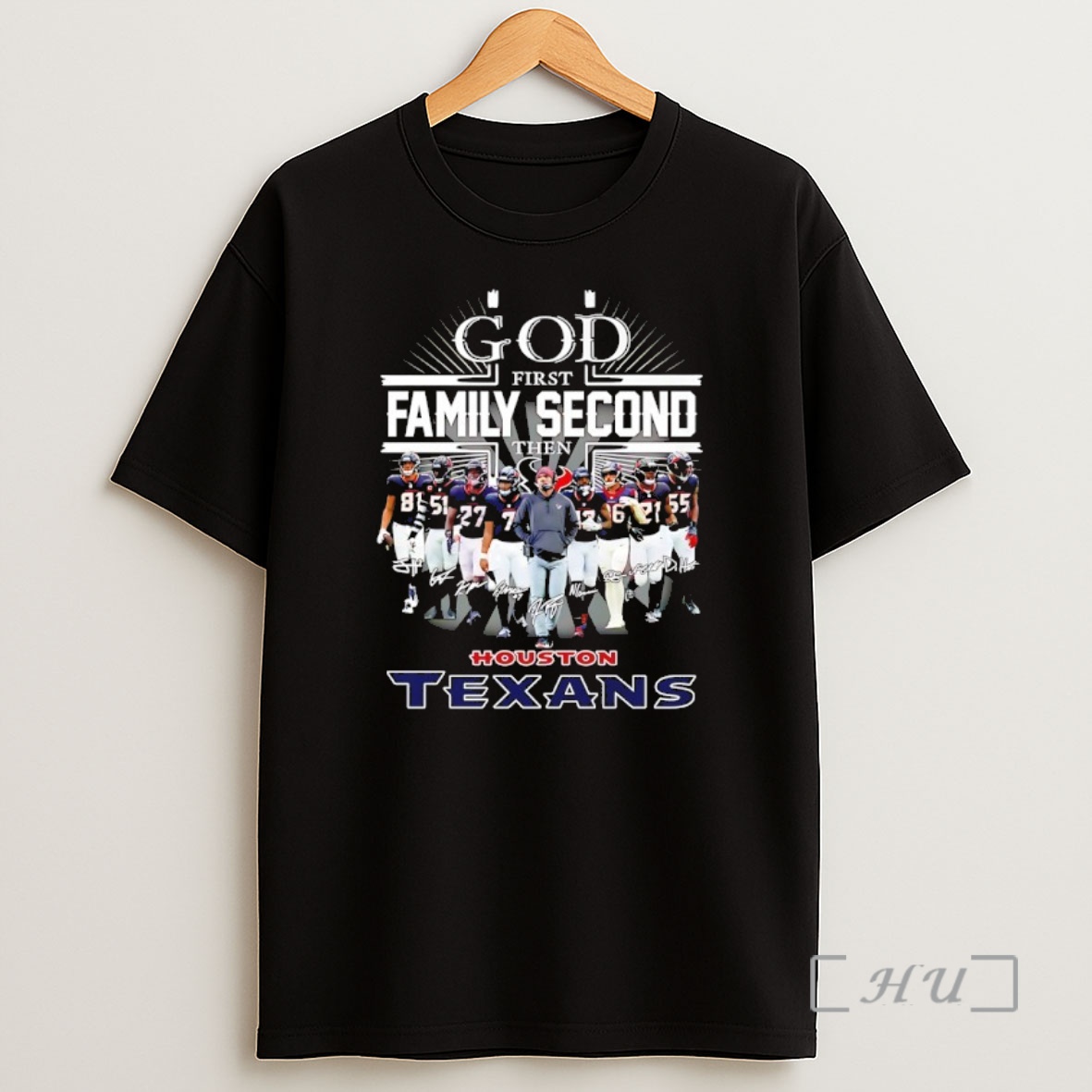 Officials God First Family Second Then Houston Texans All Team Signature Shirt Sweatshirt Tee