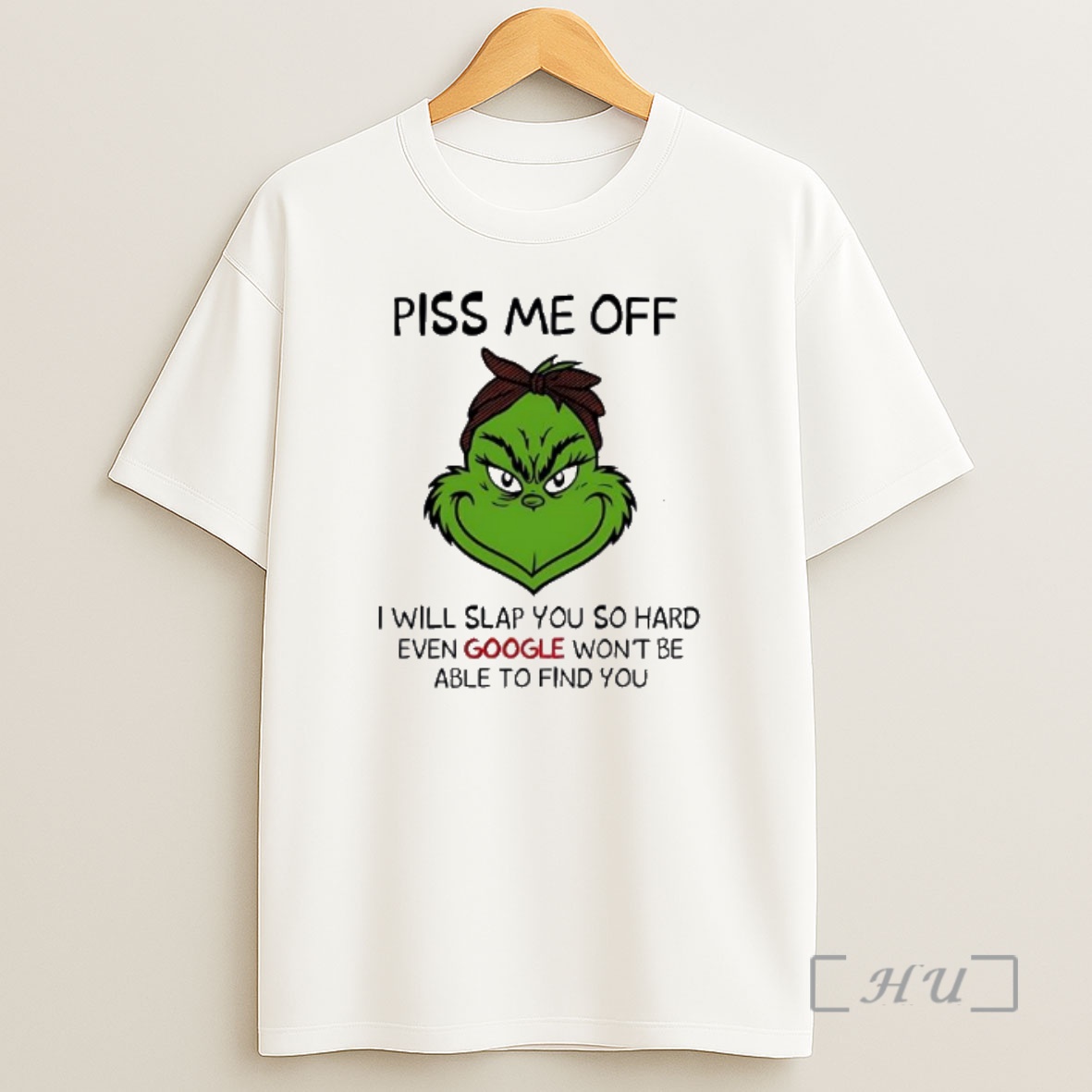 Officials Grinch Piss Me Off I Will Slap You So Hard Even Google Wont Be Able To Find You Shirt Sweatshirt Tee