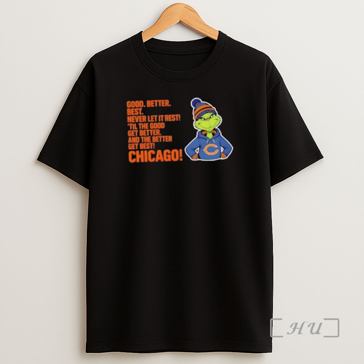 Officials Grinch Good Better Best Never Let It Rest Til The Good Get Better And The Better Get Best Chicago Bears Shirt Sweatshirt Tee