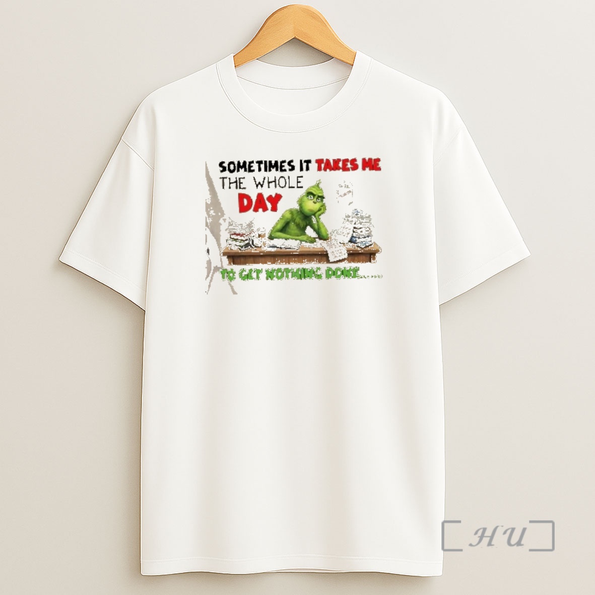 Officials Grinch Sometimes It Takes Me The Whole Day To Do List Unfinished To Get Nothing Done Shirt Sweatshirt Tee