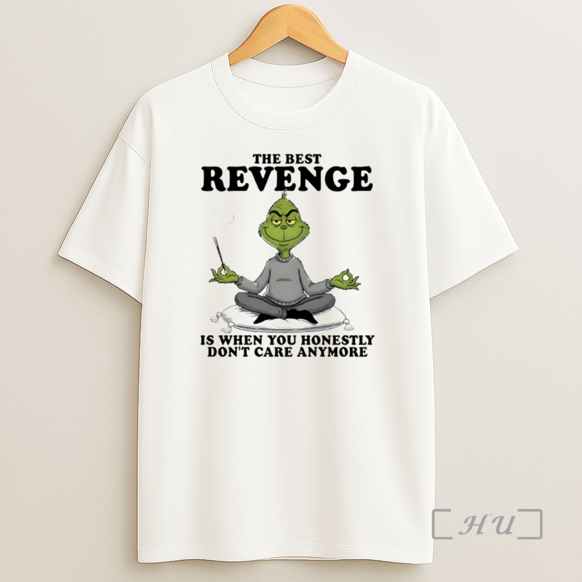 Officials Grinch The Best Revenge Is When You Honestly Dont Care Anymore Shirt Sweatshirt Tee