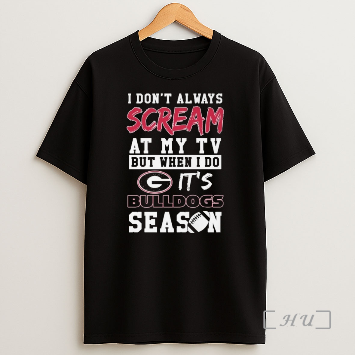 Officials I Dont Always Scream At My Tv But When I Do Its Georgia Bulldogs Season Shirt Sweatshirt Tee