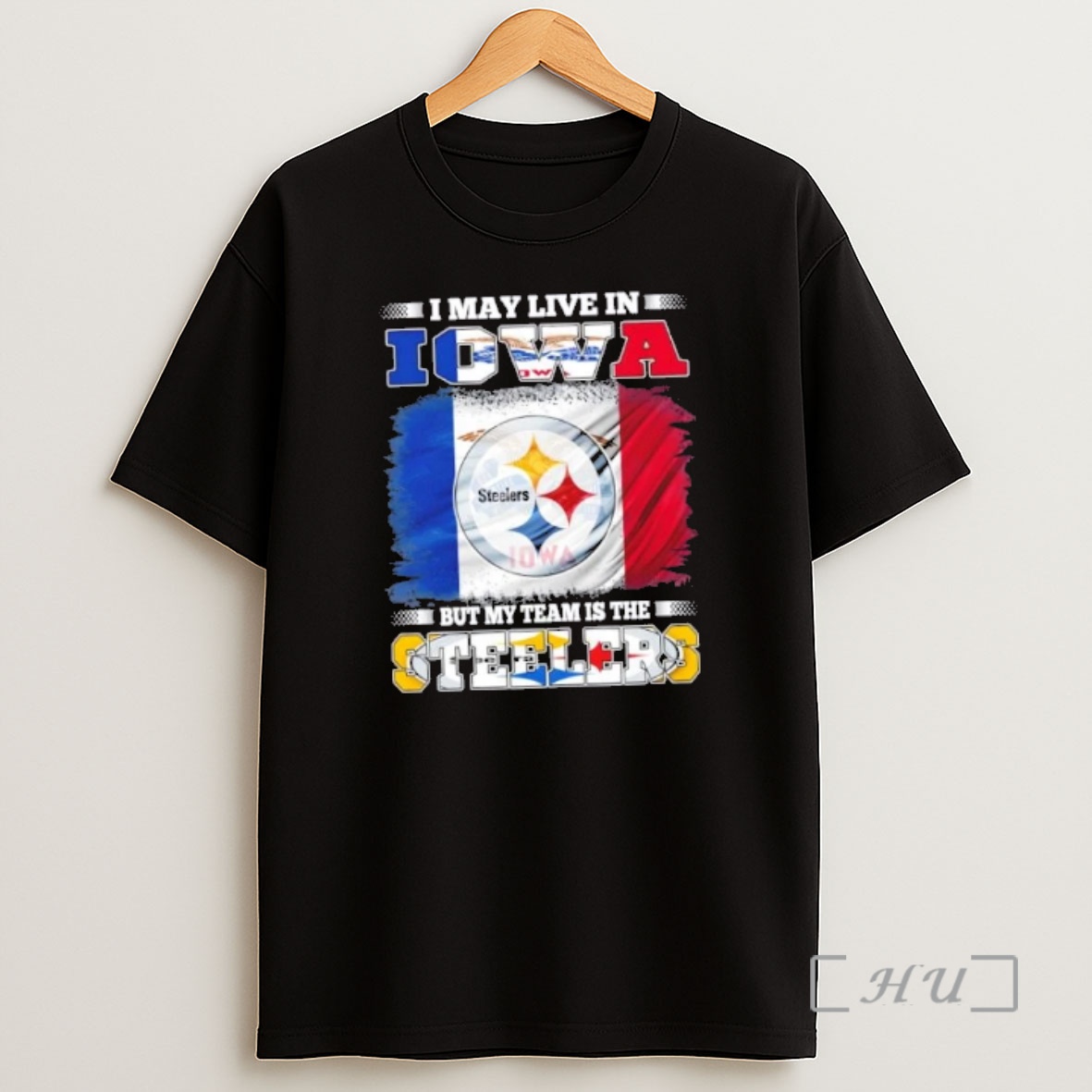 Officials I May Live In Iowa But My Team Is The Pittsburgh Steelers Flag Shirt Sweatshirt Tee
