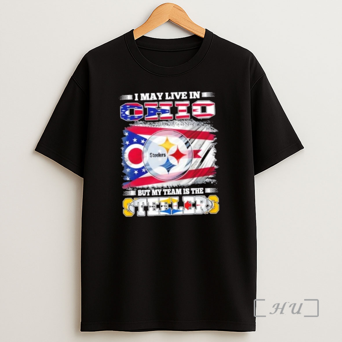 Officials I May Live In Ohio But My Team Is The Pittsburgh Steelers Flag Shirt Sweatshirt Tee
