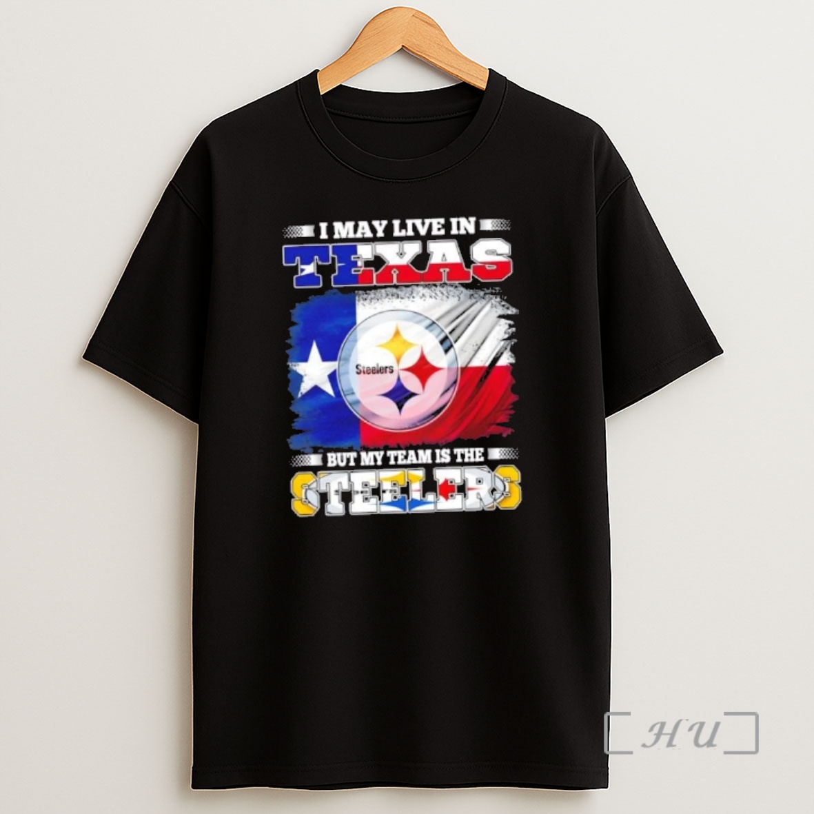 Officials I May Live In Texas But My Team Is The Pittsburgh Steelers Flag Shirt Sweatshirt Tee
